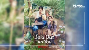 Nonton Sold Out on You Eps 11-12 Sub Indo: Tamat Pekan Ini, Ini Spoilernya!