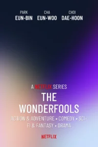 Nonton The WONDERfools Episode 1-8 Sub Indo, Sinopsis & Link