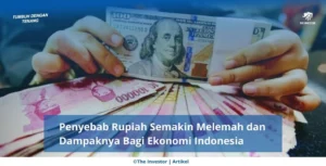 Rupiah Melemah, Pemerintah Diminta Jangan Anggap Remeh Dampaknya