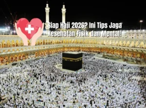 Update Haji 2026 Hari Ke-20: 5 Tips Penting untuk Jaga Kesehatan Jelang Puncak Haji
