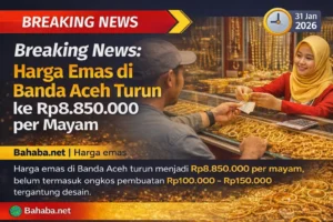 Update Harga Emas di Banda Aceh Hari Ini 18 Mei 2026: Apa yang Terjadi?