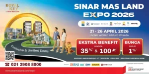 Sinar Mas Land Expo 2026: Pilih Properti Impianmu dengan Diskon Hingga 35% di Mall Living World Kota Wisata Cibubur!