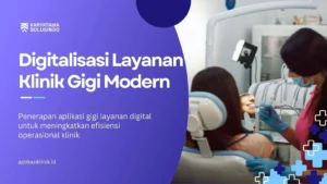 Teknologi Digital Modern dalam Layanan Dokter Gigi Spesialis
